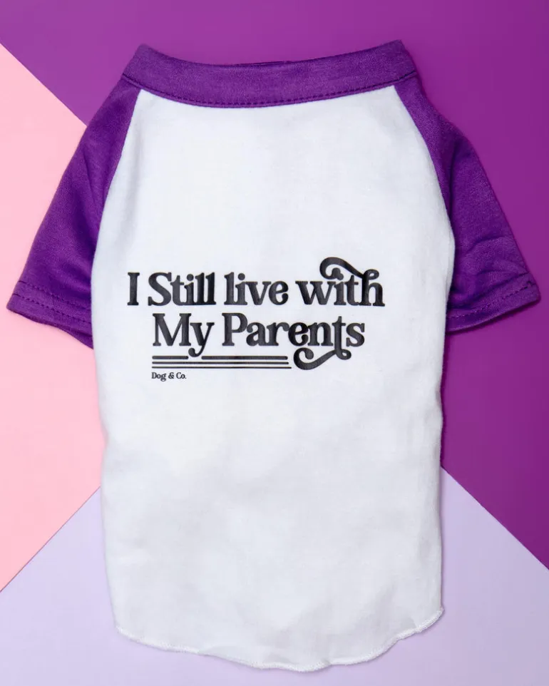 *I Still Live with My Parents* Graphic Dog T-Shirt