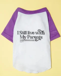 *I Still Live with My Parents* Graphic Dog T-Shirt